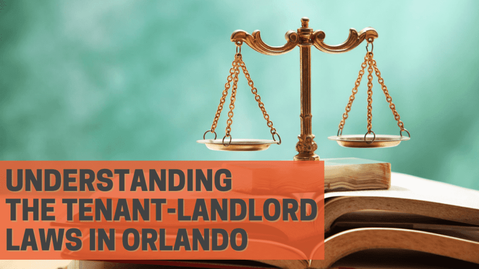 Understanding the TenantLandlord Laws in Orlando