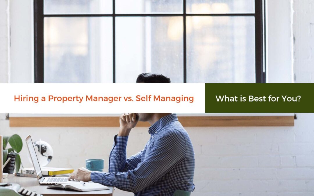 Hiring an Orange County Property Manager vs. Self Managing – What is Best for You?