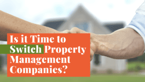Is it Time to Switch Orlando Property Management Companies
