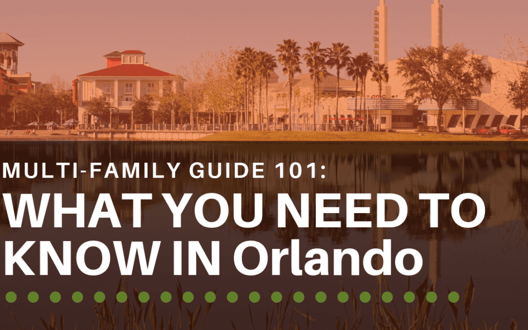 Multi-Family Guide 101: What You Need to Know in Orlando
