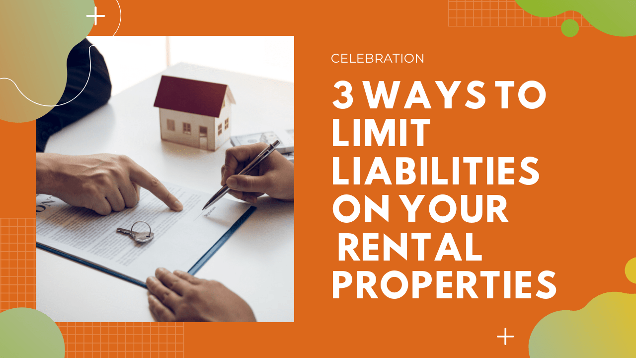 3 Ways to Limit Liabilities on Your Celebration Rental Properties - article banner