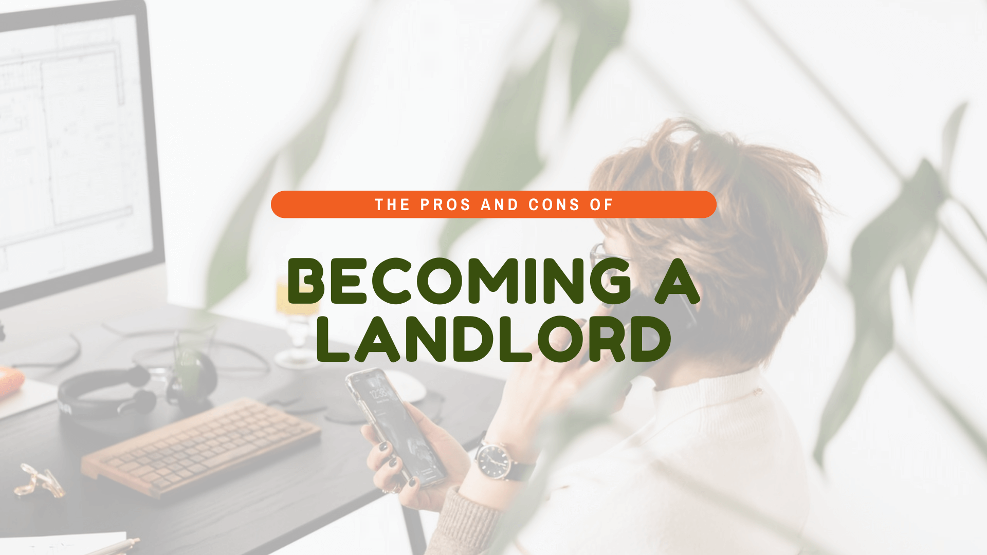 The Pros and Cons of Becoming an Orlando Landlord
