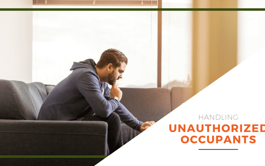 How to Best Handle Unauthorized Occupants in Your Orlando Rental