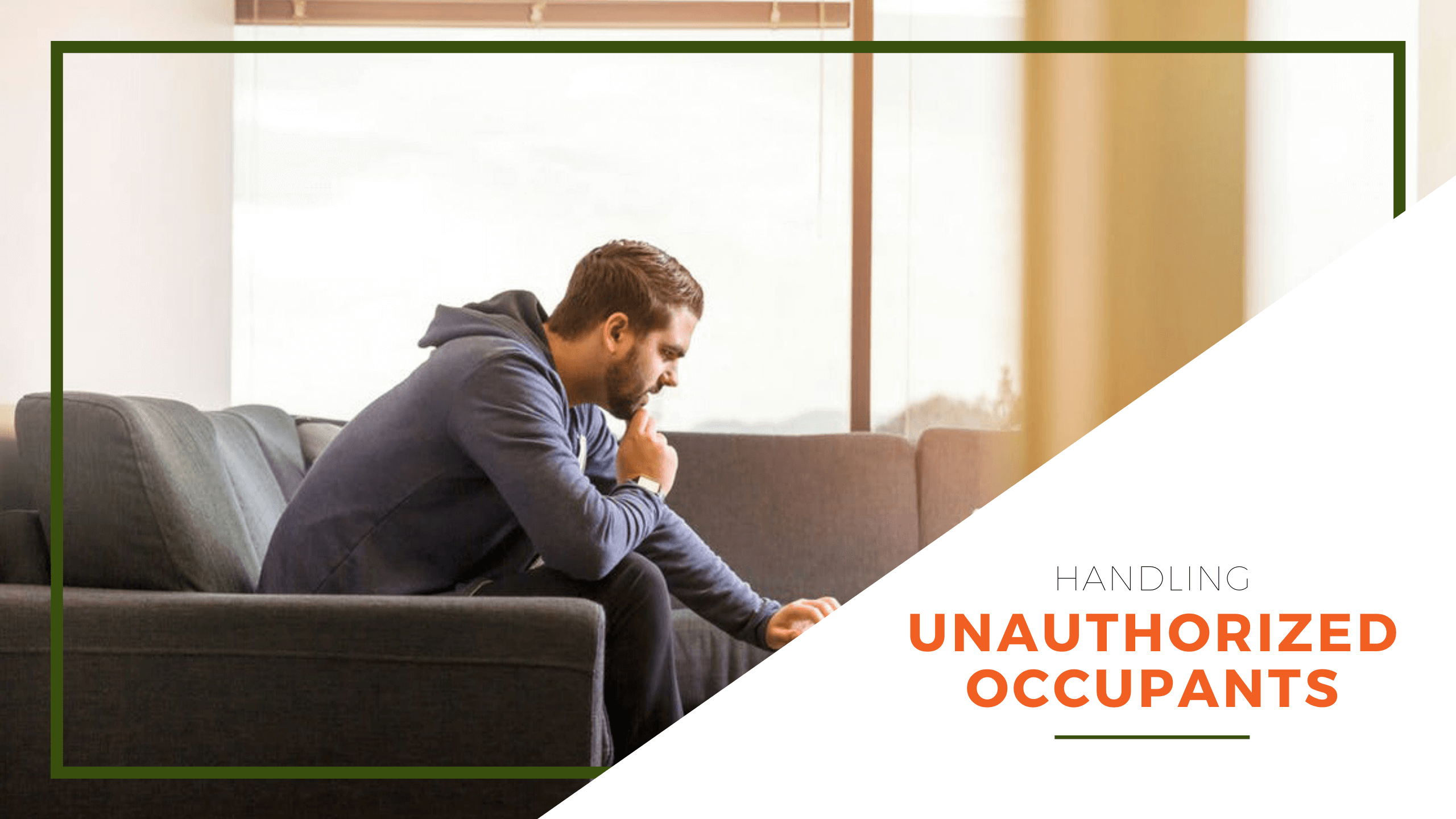 How to Best Handle Unauthorized Occupants in Your Orlando Rental