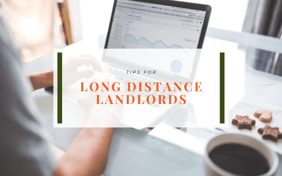 7 Tips for Long Distance Landlords | Orlando Property Management Advice