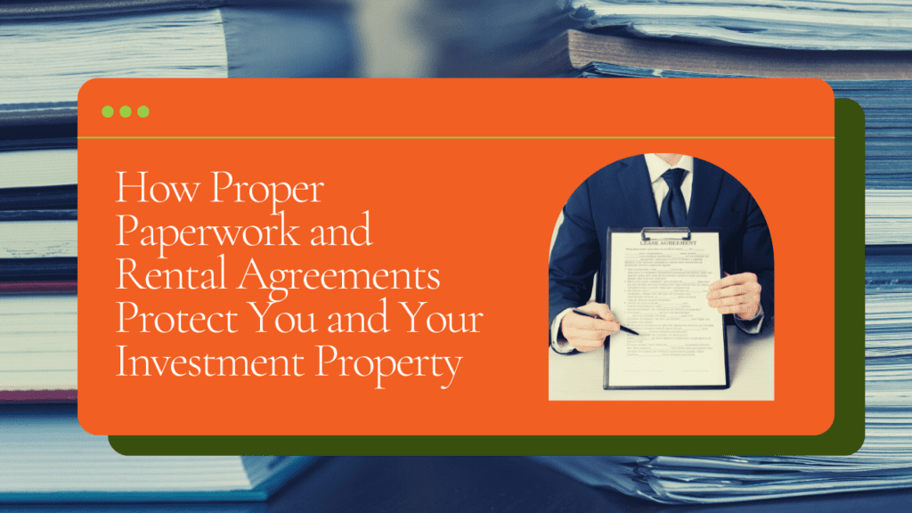 How Proper Paperwork and Rental Agreements Protect You and Your Orlando Investment Property - Article Banner