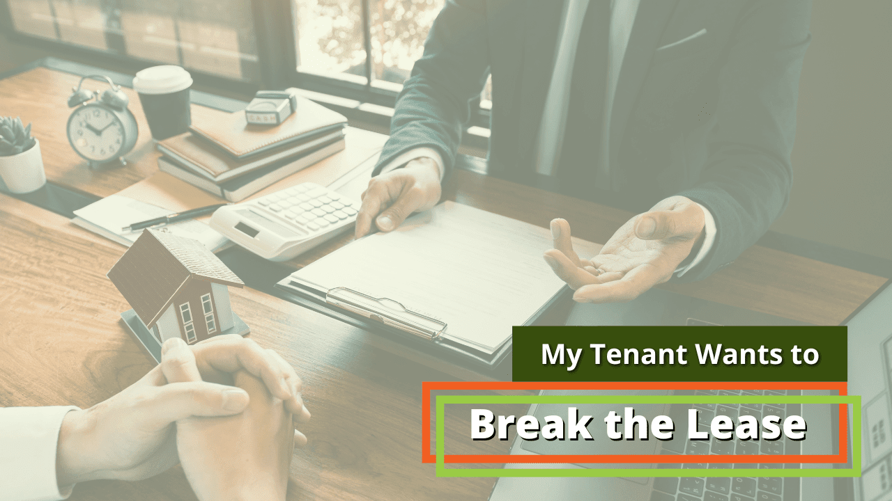 My Tenant Wants to Break the Lease: Termination Advice from an Orlando Property Manager