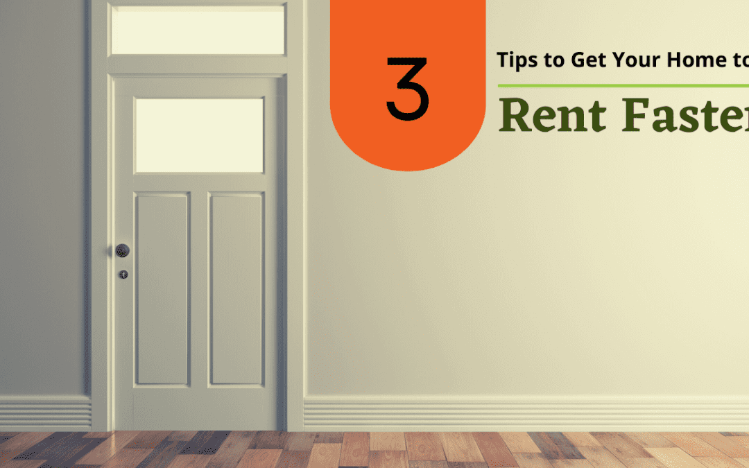 3 Tips to Get Your Orlando Home to Rent Faster | Property Management Expert Advice