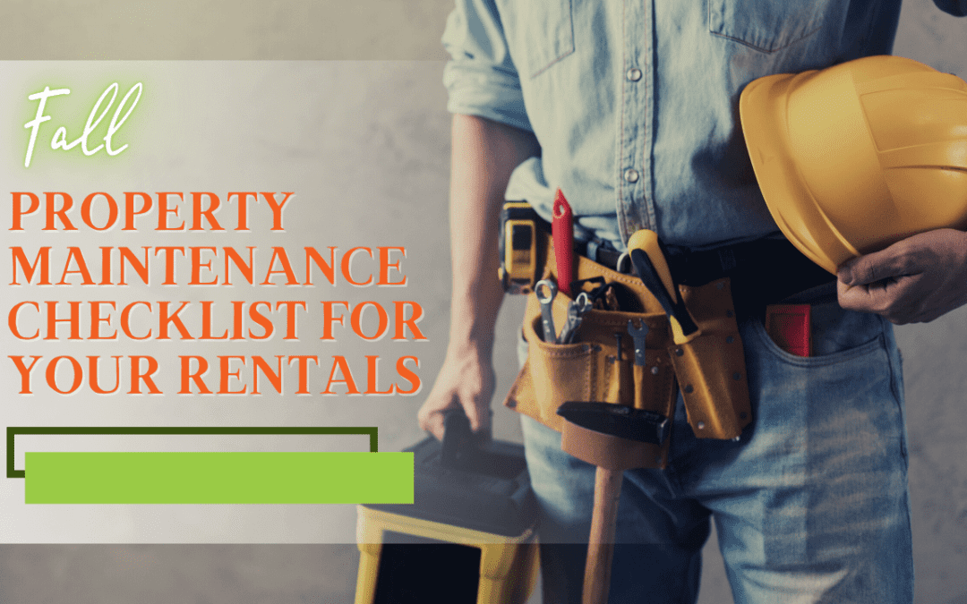 Fall Property Maintenance Checklist for Your Rentals