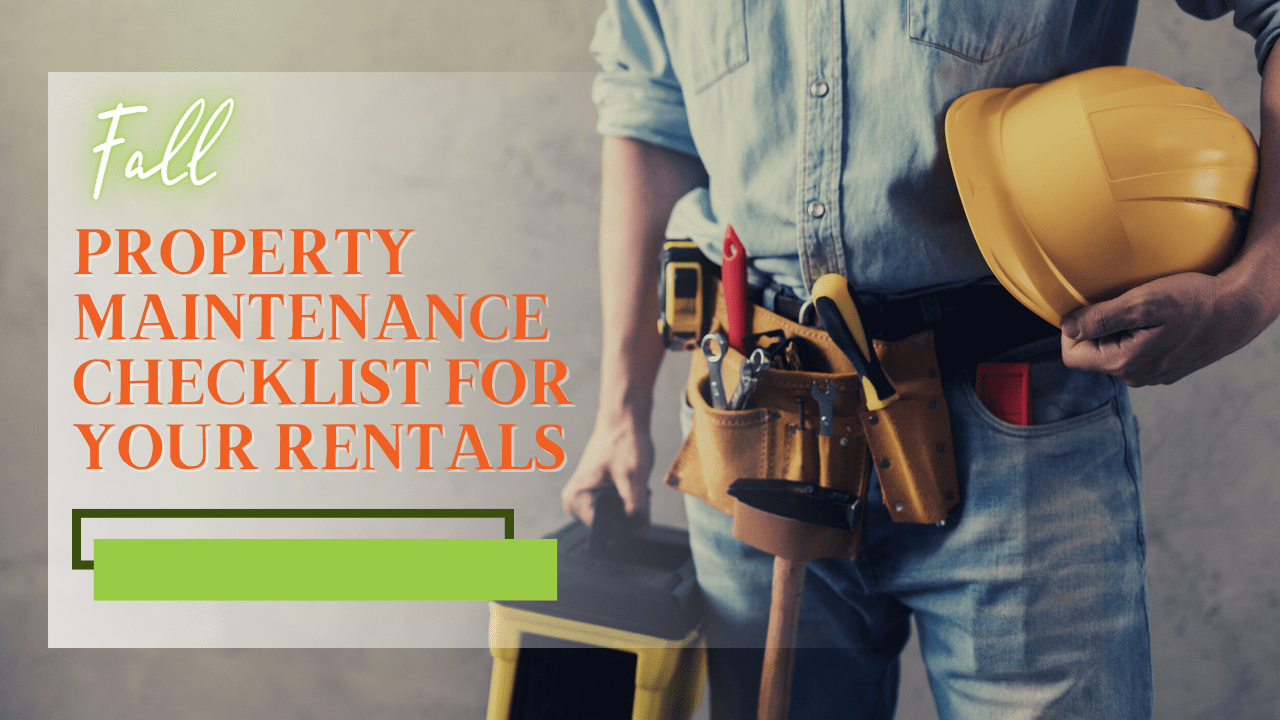 Fall Property Maintenance Checklist for Your Rentals