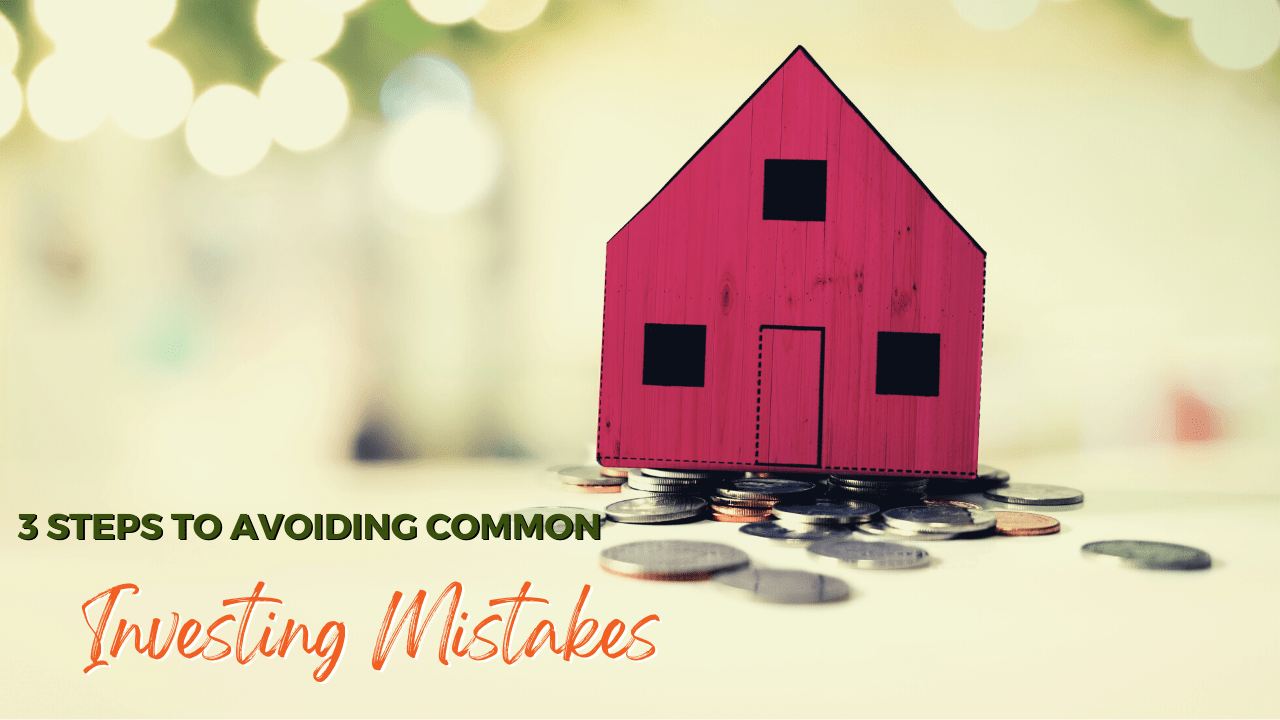 3 Steps to Avoiding Common Investing Mistakes