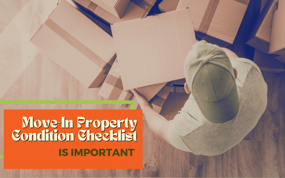 Why a Move-In Property Condition Checklist Is Important