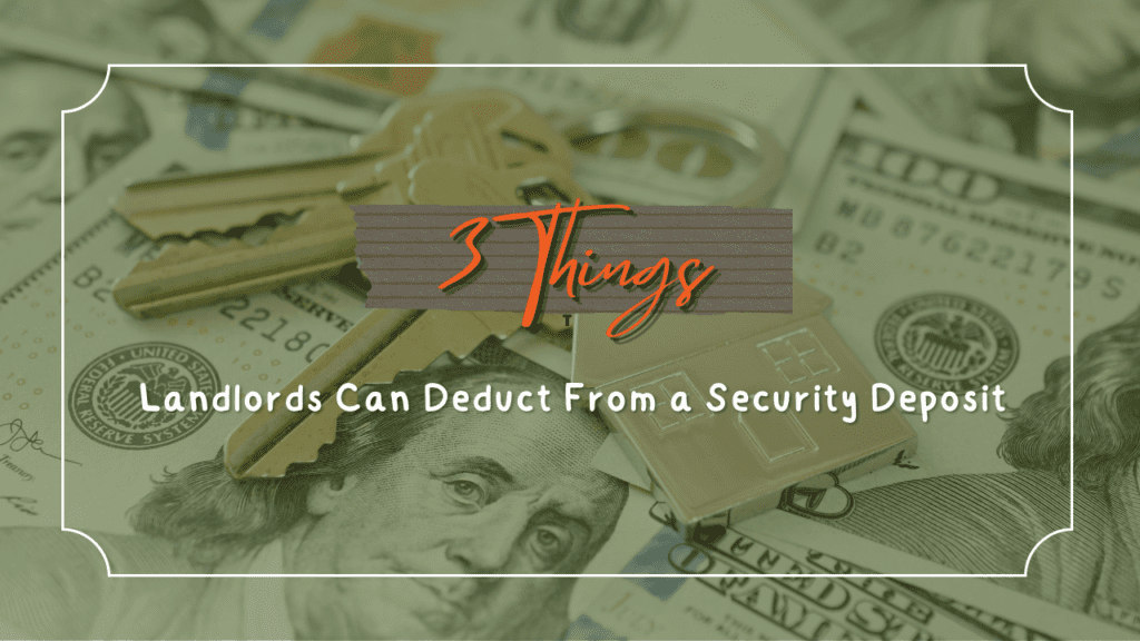 3 Things Orlando Landlords Can Deduct From a Security Deposit - Article Banner