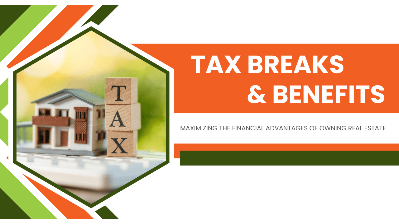 Tax Breaks & Benefits: Maximizing the Financial Advantages of Owning Orlando Real Estate