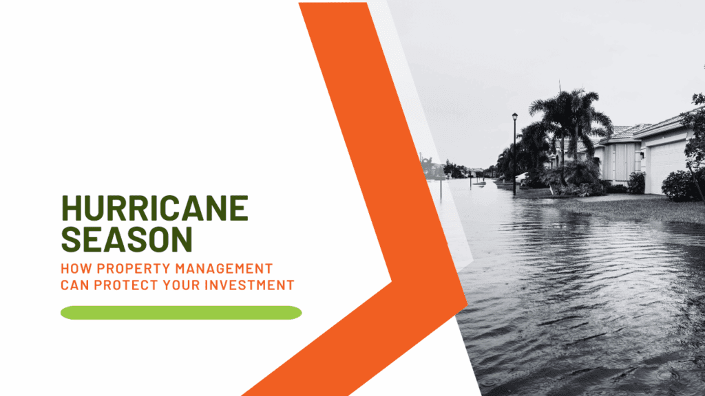 Protecting Rentals During Hurricane Season Central Florida's Hurricane Season: How Property Management Can Protect Your Investment - Article Banner