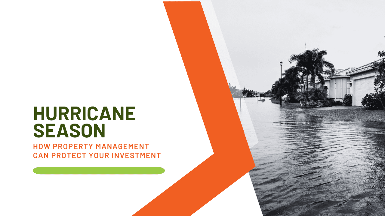 Central Florida’s Hurricane Season: How Property Management Can Protect Your Investment