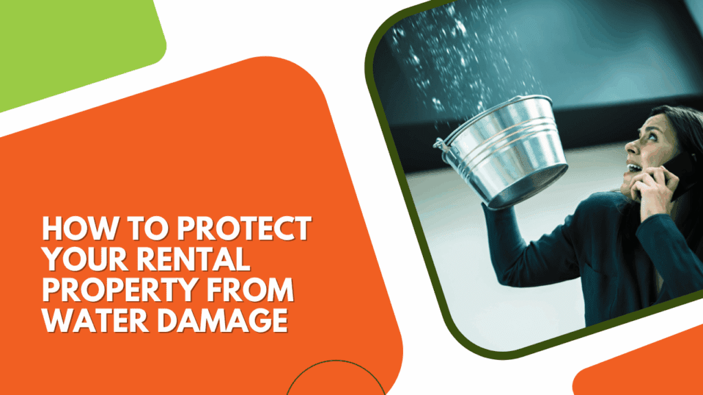 Preventing Water Damage in Rental Homes How to Protect Your Rental Property from Water Damage - Article Banner