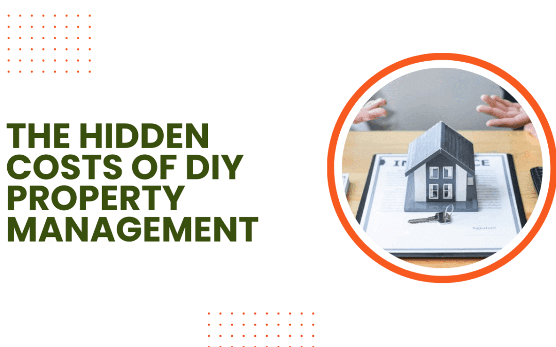 The Hidden Costs of DIY Property Management