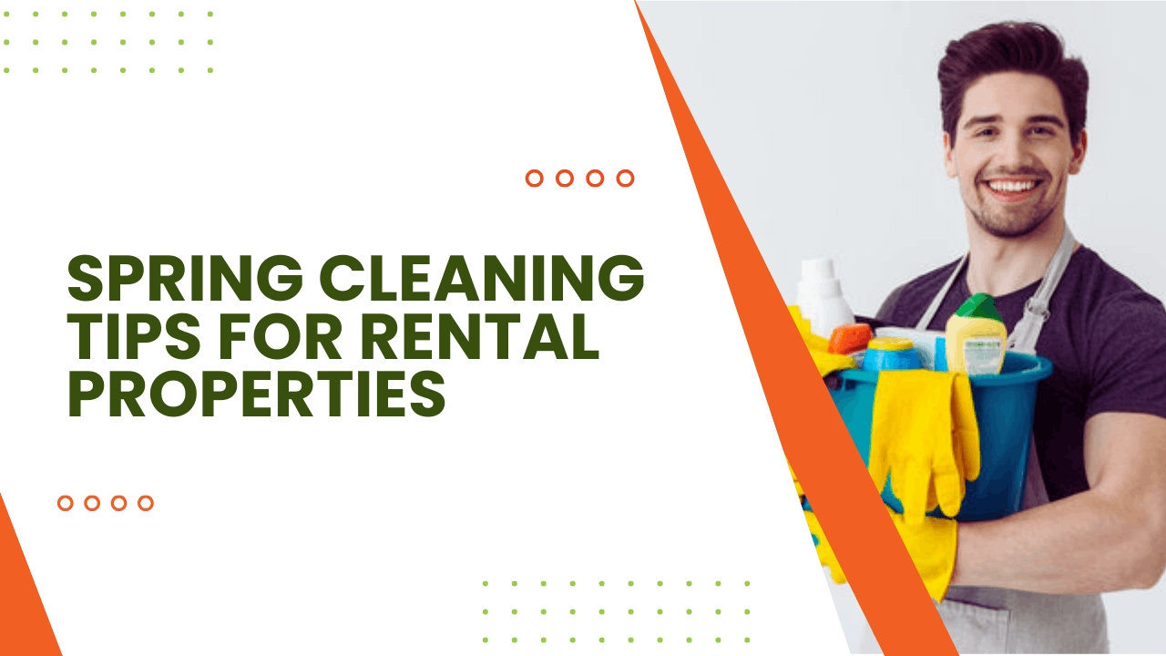 Spring Cleaning Tips for Rental Properties