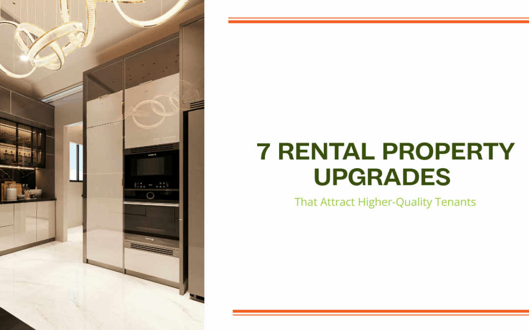 7 Rental Property Upgrades That Attract Higher-Quality Tenants in Orlando