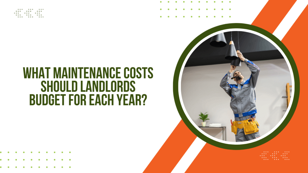 What Maintenance Costs Should Florida Landlords Budget for Each Year? - Article Banner
