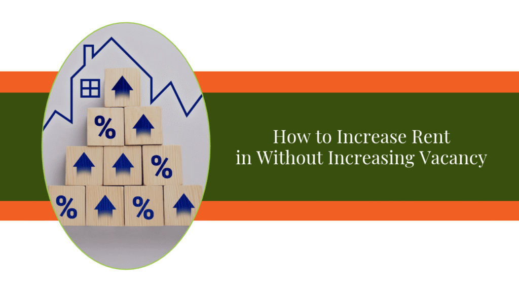 Raising Rent While Keeping Good Tenants How to Increase Rent in Orlando Without Increasing Vacancy - Article Banner